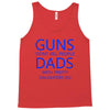 guns dont kill people dads with pretty daughters do Tank Top