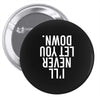 i'll never let you down Pin-back button