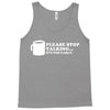 please stop talking it's too early coffee Tank Top