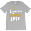 queens are born in 1971 T-Shirt