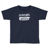 legends are born in august Toddler T-shirt