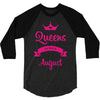 queens are born in august 3/4 Sleeve Shirt