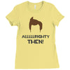 alrighty then ace ventura Ladies Fitted T-Shirt