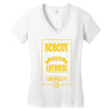 nobody exists on purpose Women's V-Neck T-Shirt