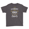 legendary riders are born in 1974 Youth Tee