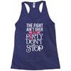 the fight ain't over so the party don't stop black Racerback Tank