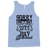 This Guy Is Taken By A Super Sexy July Girlfriend Tank Top