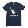 just jew it  funny comic religious comedy sport Ladies Fitted T-Shirt