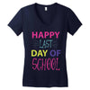 happy laft day of school Women's V-Neck T-Shirt
