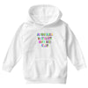 ONE DAY SOMAONE IS GOING TO HUG YOU SO TIGHT THAT ALL OF YOUR BROKEN P Youth Hoodie