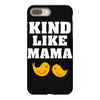 Kind As A Mother iPhone 8 Plus