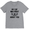 my cat was right V-Neck Tee
