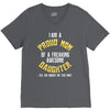 i'm a proud mom of a freaking awesome daughter V-Neck Tee