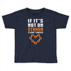 if it's not on strava it didn't happen Toddler T-shirt