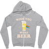 Wish You Were Beer Zipper Hoodie