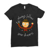 always follow your dreams Ladies Fitted T-Shirt