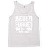 Never Forget The Chemist Tank Top