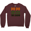 pop pop the man the myth the legend Crewneck Sweatshirt
