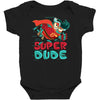 super dude Baby Bodysuit