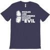 pickles are cucumbers soaked in evil T-Shirt
