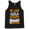My Son Is Super Awesome His Mother Tank Top