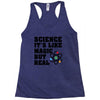 Science It's Like Magic But Real Racerback Tank