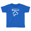 welcome to england! Toddler T-shirt