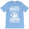 whiskey and camping! T-Shirt
