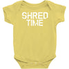 shred time Baby Onesie