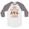 end sweetshop labor 3/4 Sleeve Shirt