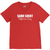 same shirt different day V-Neck Tee