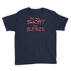 i'm not short i'm elf size Youth Tee