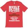 funny  built in the 50&rsquo;s, ideal gift or christmas present. T-Shirt