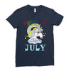 unicorns are born in july cute unicorn Ladies Fitted T-Shirt