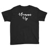 woman up Youth Tee