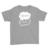 okay okay Youth Tee