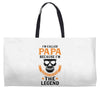 I'm Called Papa Because I'm the Man the Myth the Legend Weekender Totes