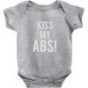 kiss my abs! Baby Onesie