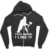 This Drink I Like It Zipper Hoodie