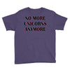 no more unicorns 2 Youth Tee