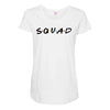 squad friends parody Maternity Scoop Neck T-shirt