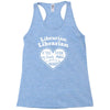 librarian if you my hands are full you should see my heart Racerback Tank