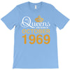 queens are born in october 1969 T-Shirt