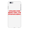 unless god sent you i'm unavailable iPhone 6 Plus/6s Plus Case
