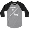 keeping it reel 3/4 Sleeve Shirt