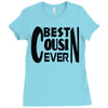 best cusin ever Ladies Fitted T-Shirt