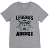 Legends Are Born In August V-Neck Tee