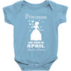 Princesses Are Born In April Baby Onesie