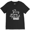 i'm sorry did i roll ... V-Neck Tee