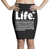 life  available for a limited time only Pencil Skirts